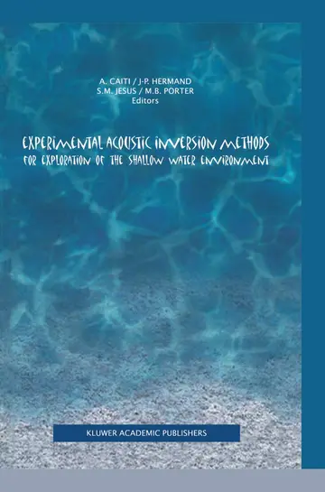 Cover of Experimental Acoustic Inversion Methods for Exploration of the Shallow Water Environment