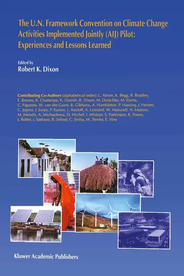 Cover of The U.N. Framework Convention on Climate Change Activities Implemented Jointly (AIJ) Pilot