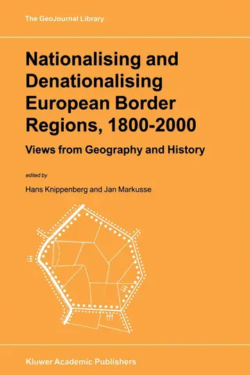 Cover of Nationalising and Denationalising European Border Regions, 1800–2000