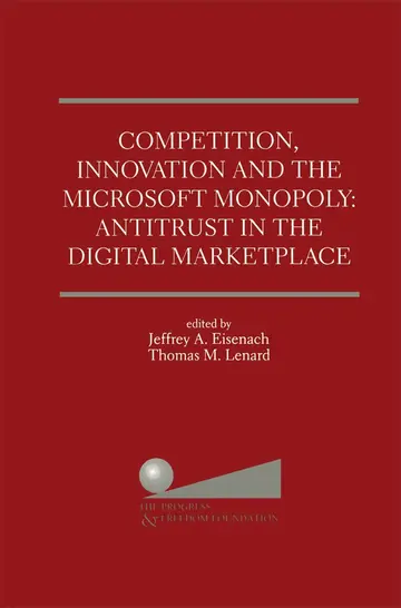Cover of Competition, Innovation and the Microsoft Monopoly