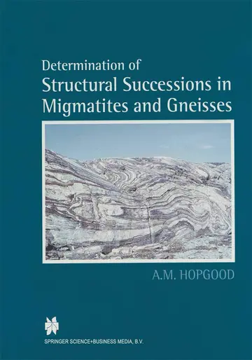 Cover of Determination of Structural Successions in Migmatites and Gneisses