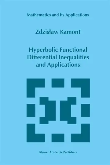 Cover of Hyperbolic Functional Differential Inequalities and Applications