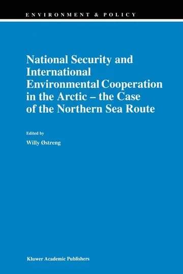 Cover of National Security and International Environmental Cooperation in the Arctic ― the Case of the Northern Sea Route
