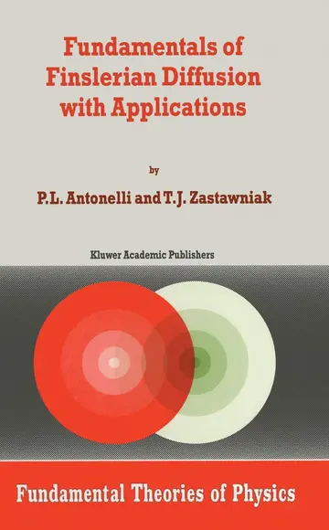 Cover of Fundamentals of Finslerian Diffusion with Applications