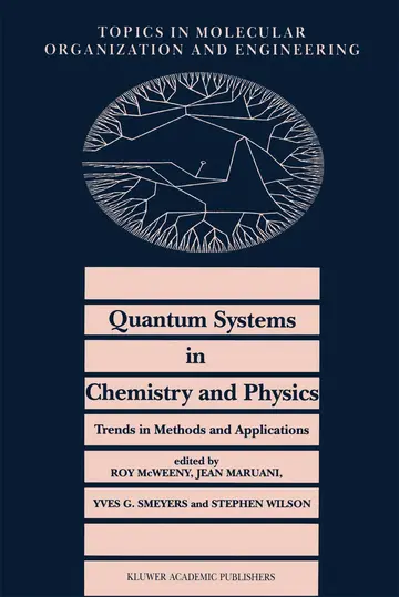 Cover of Quantum Systems in Chemistry and Physics. Trends in Methods and Applications