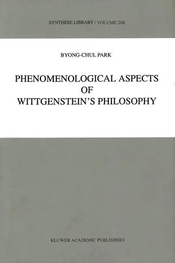 Cover of Phenomenological Aspects of Wittgenstein’s Philosophy