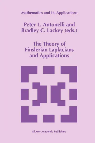Cover of The Theory of Finslerian Laplacians and Applications