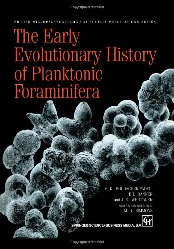 Cover of The Early Evolutionary History of Planktonic Foraminifera