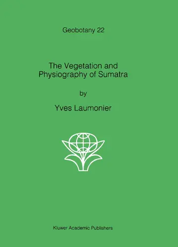 Cover of The Vegetation and Physiography of Sumatra