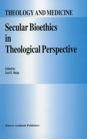 Cover of Secular Bioethics in Theological Perspective