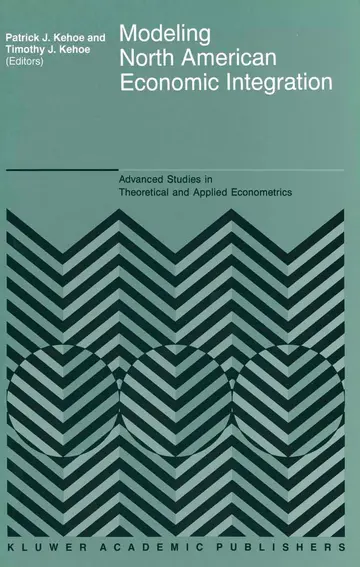 Cover of Modeling North American Economic Integration
