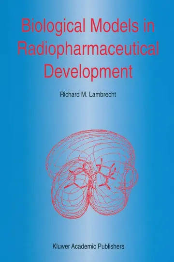 Cover of Biological Models in Radiopharmaceutical Development