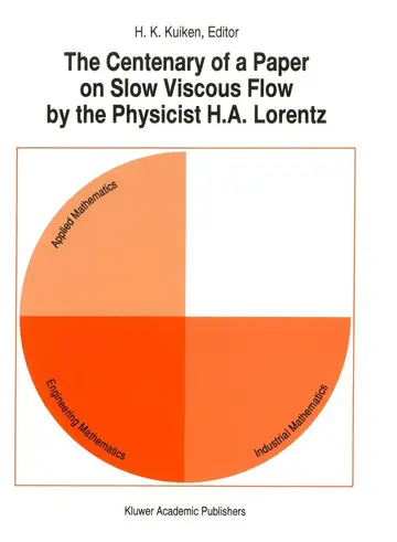 Cover of The Centenary of a Paper on Slow Viscous Flow by the Physicist H.A. Lorentz