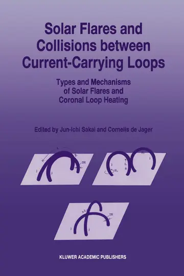 Cover of Solar Flares and Collisions between Current-Carrying Loops