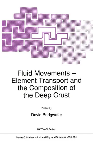 Cover of Fluid Movements ― Element Transport and the Composition of the Deep Crust