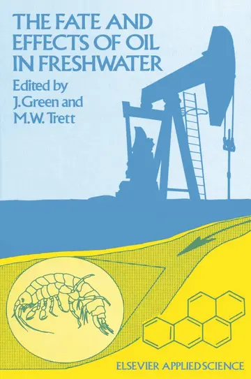 Cover of The Fate and Effects of Oil in Freshwater