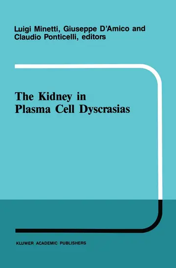 Cover of The Kidney in Plasma Cell Dyscrasias