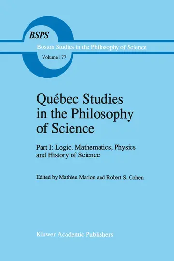 Cover of Québec Studies in the Philosophy of Science - Part I