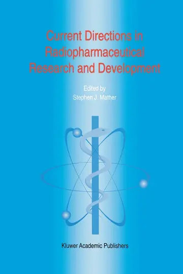 Cover of Current Directions in Radiopharmaceutical Research and Development