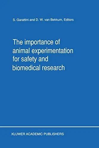 Cover of The Importance of Animal Experimentation for Safety and Biomedical Research
