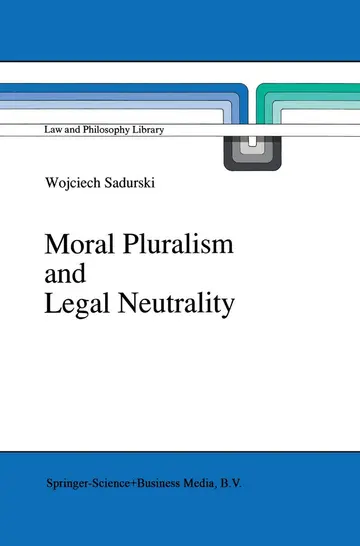 Cover of Moral Pluralism and Legal Neutrality