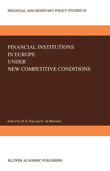 Cover of Financial Institutions in Europe under New Competitive Conditions