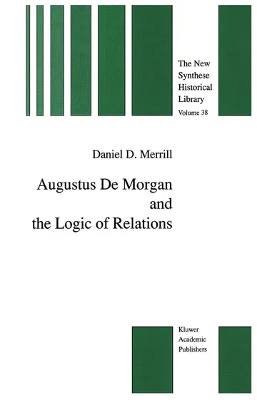 Cover of Augustus De Morgan and the Logic of Relations
