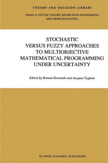 Cover of Stochastic Versus Fuzzy Approaches to Multiobjective Mathematical Programming under Uncertainty