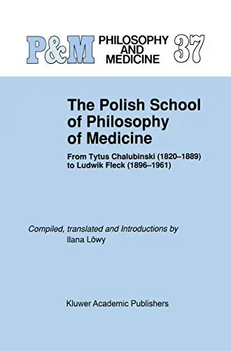 Cover of The Polish School of Philosophy of Medicine