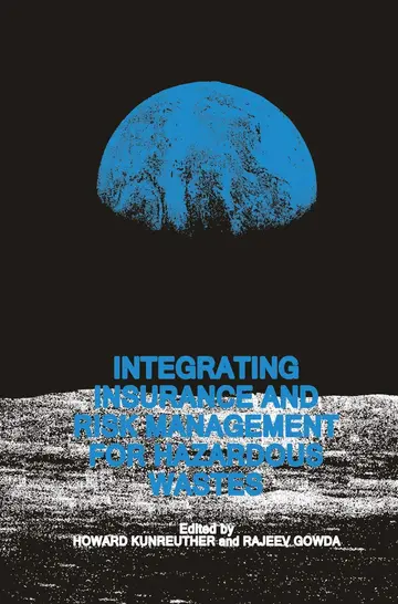 Cover of Integrating Insurance and Risk Management for Hazardous Wastes