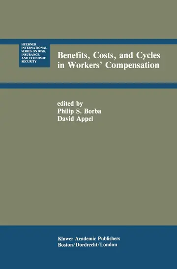 Cover of Benefits, Costs, and Cycles in Workers’ Compensation