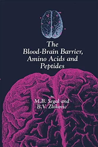 Cover of The Blood-Brain Barrier, Amino Acids and Peptides