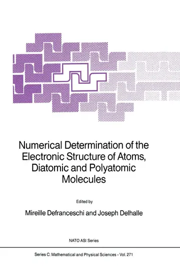 Cover of Numerical Determination of the Electronic Structure of Atoms, Diatomic and Polyatomic Molecules