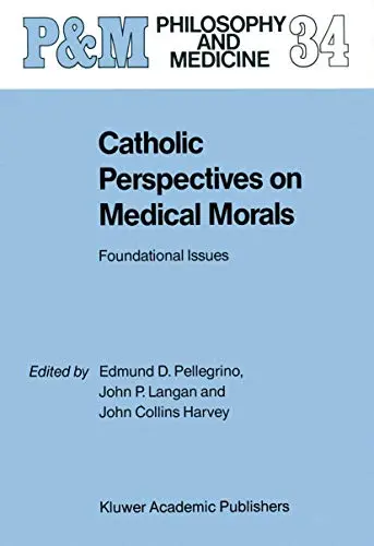 Cover of Catholic Perspectives on Medical Morals