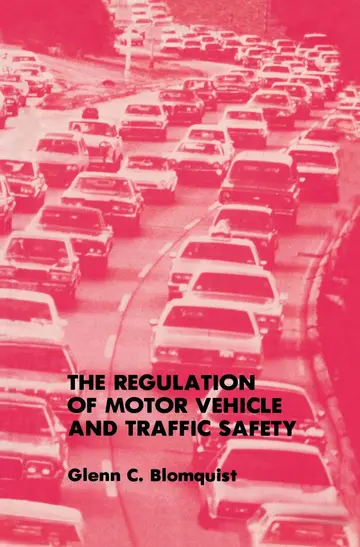 Cover of The Regulation of Motor Vehicle and Traffic Safety