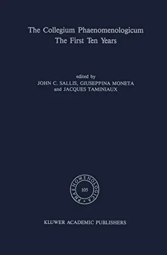 Cover of The Collegium Phaenomenologicum, the First Ten Years