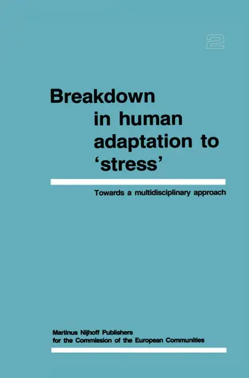 Cover of Breakdown in Human Adaptation to ‘Stress’ Volume II