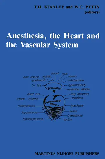 Cover of Anesthesia, the Heart and the Vascular System