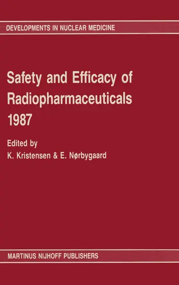 Cover of Safety and Efficacy of Radiopharmaceuticals 1987