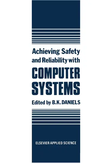 Cover of Achieving Safety and Reliability with Computer Systems