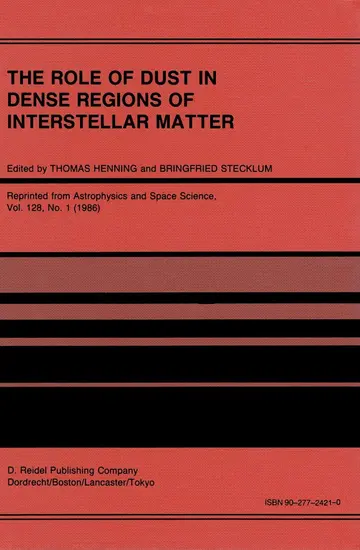 Cover of The Role of Dust in Dense Regions of Interstellar Matter
