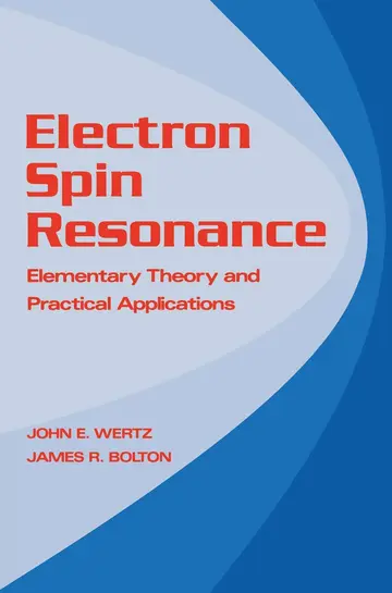 Cover of Electron Spin Resonance Elementary Theory and Practical Applications