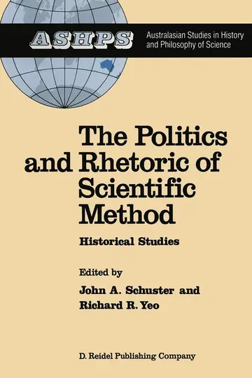 Cover of The Politics and Rhetoric of Scientific Method