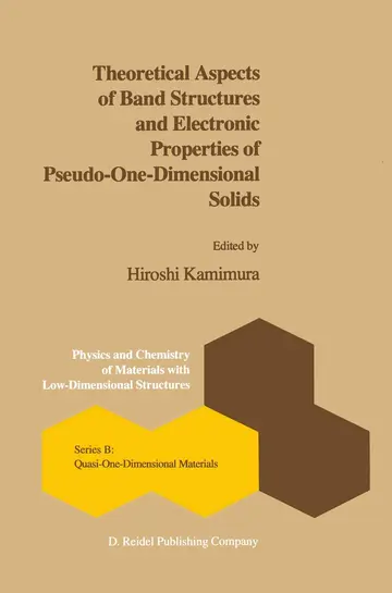 Cover of Theoretical Aspects of Band Structures and Electronic Properties of Pseudo-One-Dimensional Solids