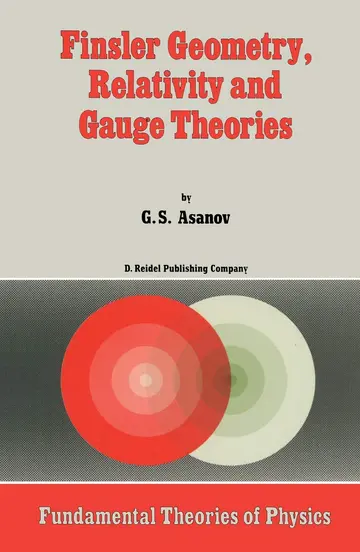 Cover of Finsler Geometry, Relativity and Gauge Theories