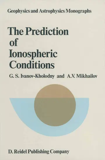 Cover of The Prediction of Ionospheric Conditions