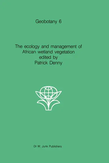 Cover of The ecology and management of African wetland vegetation