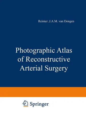 Cover of Photographic Atlas of Reconstructive Arterial Surgery
