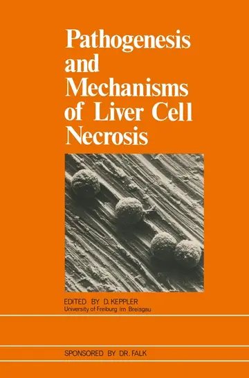 Cover of Pathogenesis and Mechanisms of Liver Cell Necrosis