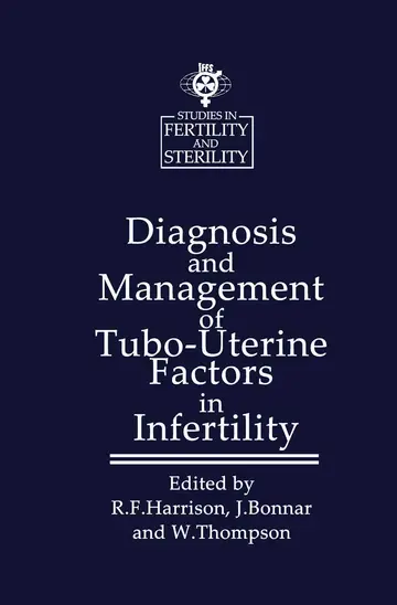 Cover of Diagnosis and Management of Tubo-Uterine Factors in Infertility